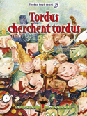 Tordus cherchent tordus